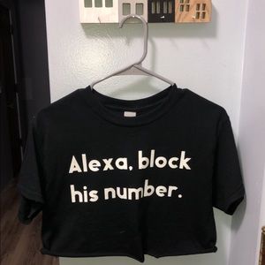 “alexa block his number” graphic crop top